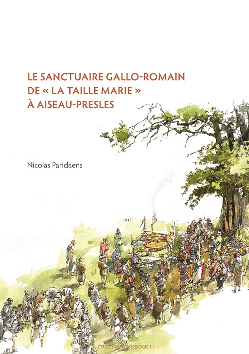 Le sanctuaire gallo-romain de « La Taille Marie » à Aiseau-Presles