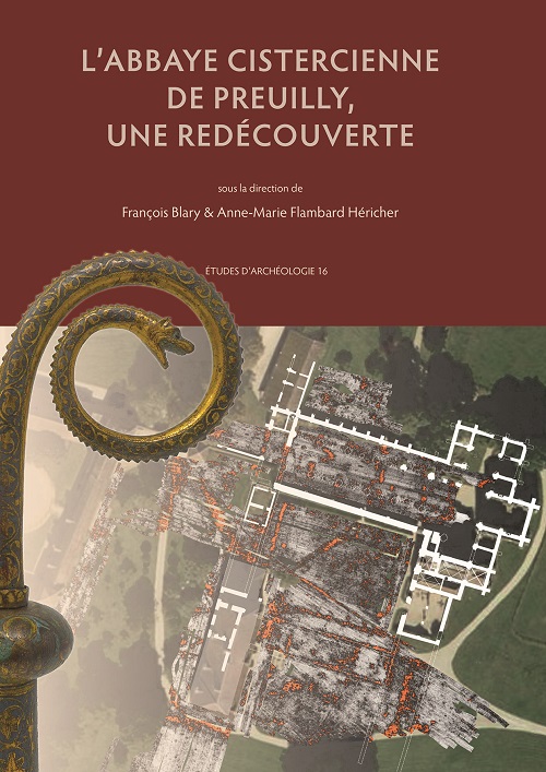 L’abbaye cistercienne de Preuilly, une redécouverte.