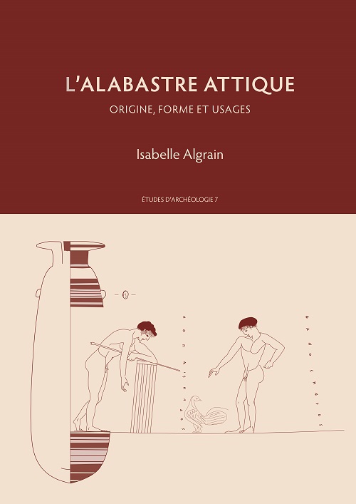 L’alabastre attique. Origine, forme et usages