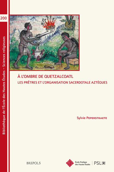 Le livre À l’ombre de Quetzalcoatl. Les prêtres et l’organisation sacerdotale aztèques